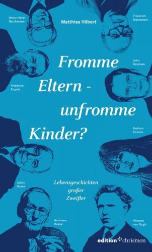 Fromme Eltern - unfromme Kinder?