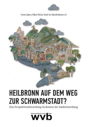 Cover des Titels Heilbronn auf dem Weg zur Schwarmstadt?