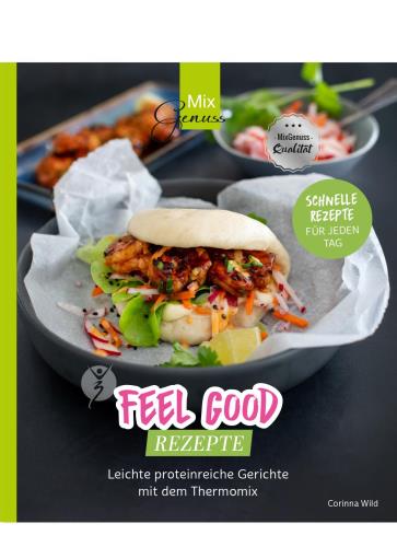 Feel good Rezepte für jeden Tag!