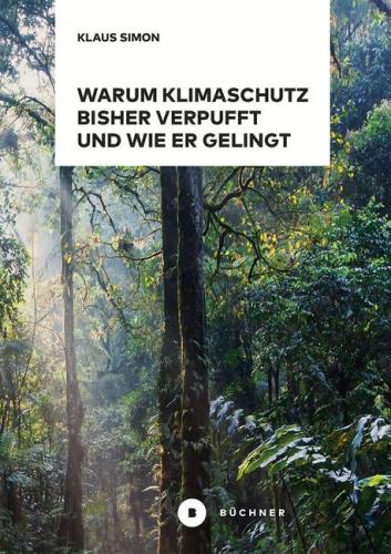 Cover des Titels Warum Klimaschutz bisher verpufft und wie er gelingt