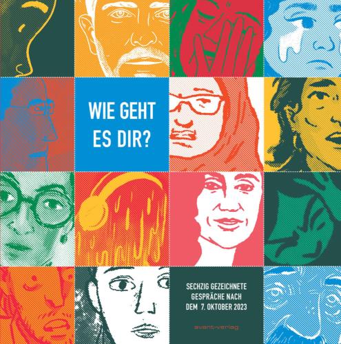 Wie geht es dir? 60 gezeichnete Gespräche nach dem 7. Oktober