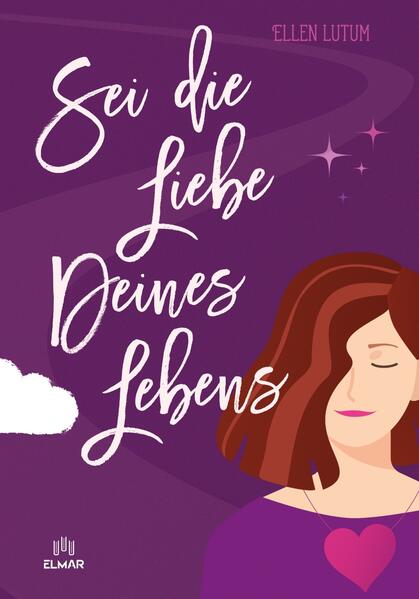 Sei die Liebe deines Lebens Schritt für Schritt zu dir