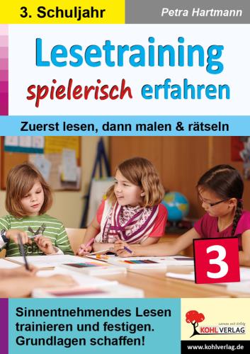 Lesetraining spielerisch erfahren 3. Schuljahr